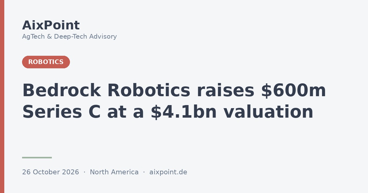 Bedrock Robotics raises a $600m Series C at a $4.1bn valuation to put autonomous excavators on more US sites