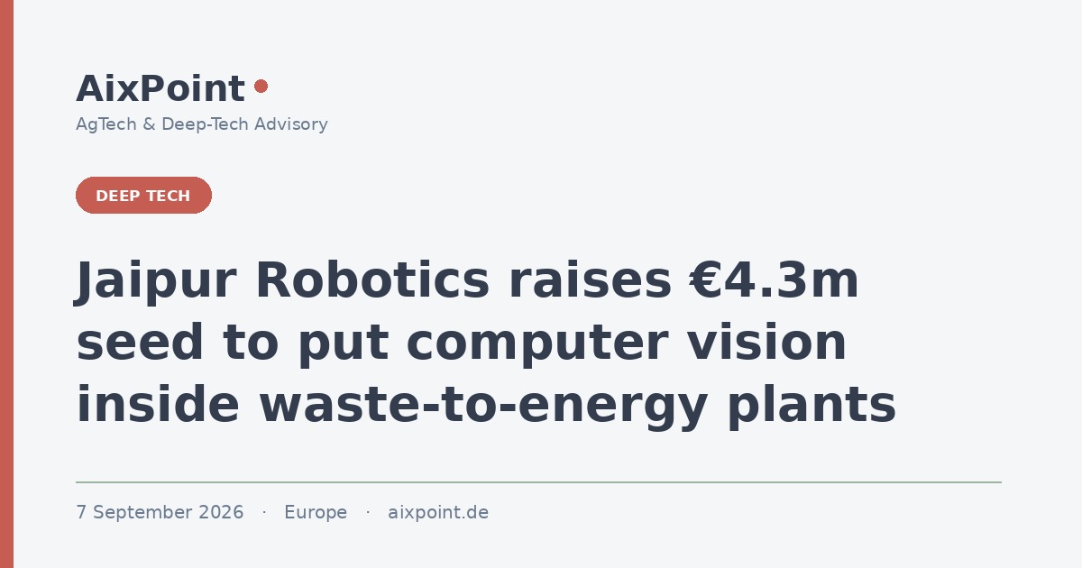 Jaipur Robotics raises €4.3m seed to put computer vision inside waste-to-energy plants