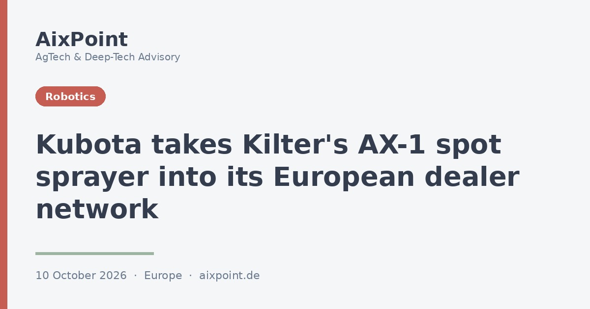 Kubota takes Kilter's AX-1 spot-spraying robot into its European dealer network