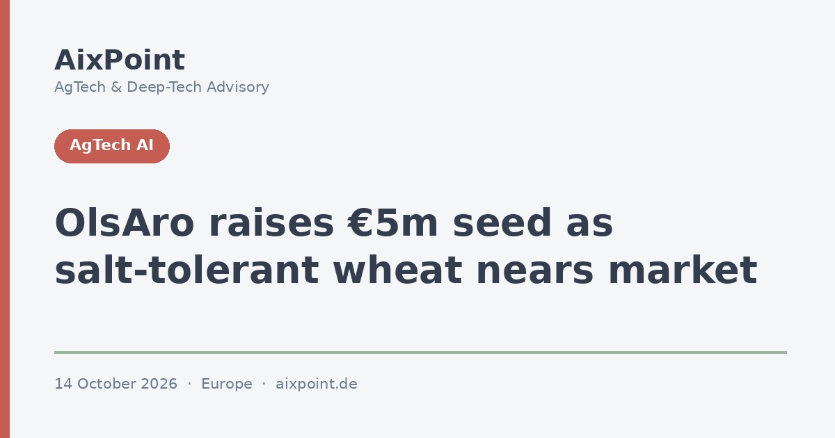 OlsAro raises €5m seed as salt-tolerant wheat nears the Bangladeshi market