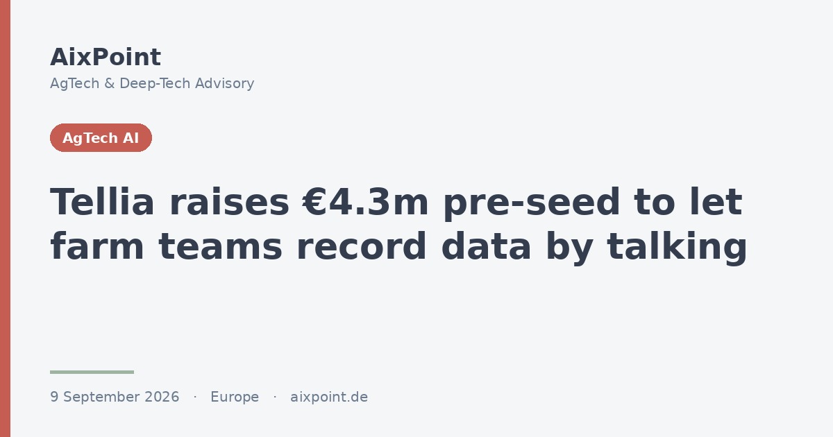 Tellia raises €4.3m pre-seed to let farm teams record data by talking